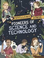Brilliant Women: Pioneers of Science and Technology di Georgia Amson-Bradshaw edito da Hachette Children's Group