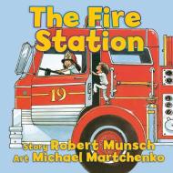 The Fire Station di Robert Munsch edito da Annick Press Ltd