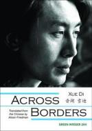 Across Borders di Xue Di edito da GREEN INTEGER