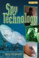 Spy Technology di Sally M. Walker edito da Lerner Publishing Group
