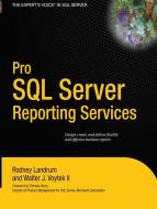 Pro SQL Server Reporting Services di Rodney Landrum, Walter Voytek edito da Apress