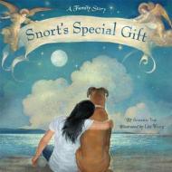 Snort's Special Gift di Suzanne Yue edito da BOOKHOUSE FULFILLMENT