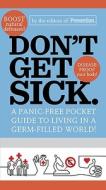 Don't Get Sick. di PREVENTION MAGAZINE EDITORS edito da Rodale Press
