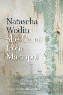 She Came From Mariupol di Natascha Wodin edito da Michigan State University Press