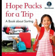 My Day Readers: Hope Packs for a Trip di Charly Haley edito da AMICUS
