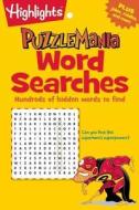 Word Searches: Hundreds of Hidden Words to Find di Highlights edito da HIGHLIGHTS PR