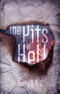 The Pits of Hell di Jenny B. a. S. edito da Tate Publishing & Enterprises