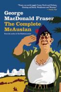 The Complete McAuslan: Stories from the Author of the Beloved Flashman Series di George MacDonald Fraser edito da SKYHORSE PUB