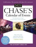 Chase's Calendar of Events 2021: The Ultimate Go-To Guide for Special Days, Weeks and Months di Editors Of Chase'S edito da BERNAN PR