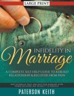 Infidelity in Marriage di Paterson Keith edito da Cedric DUFAY