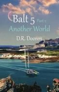 Balt 5 di D R Dooren edito da America Star Books
