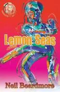 Lemon Seas di Neil Beardmore edito da Pneuma Springs Publishing