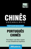 Vocabulário Português Brasileiro-Chinês - 3000 Palavras di Andrey Taranov edito da T&P BOOKS PUB LTD