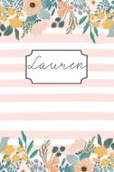Lauren: Personalized Name Composition Book for Girls Teens or Women. Wide Ruled Blank Paper. di Sweet Names Publishing edito da INDEPENDENTLY PUBLISHED