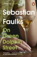 On Green Dolphin Street di Sebastian Faulks edito da Cornerstone