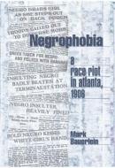 Negrophobia di Mark Bauerlein edito da ENCOUNTER BOOKS