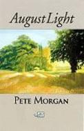 August Light di Pete Morgan edito da Arc Publications