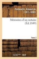 M moires d'Un Notaire. Tome 2 di Pontmartin-A edito da Hachette Livre - BNF
