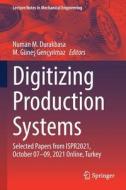 Digitizing Production Systems edito da Springer International Publishing