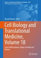 Cell Biology and Translational Medicine, Volume 18 edito da Springer Nature Switzerland