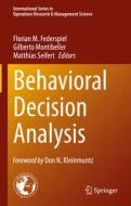 Behavioral Decision Analysis edito da Springer International Publishing