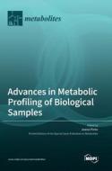 Advances in Metabolic Profiling of Biological Samples edito da MDPI AG