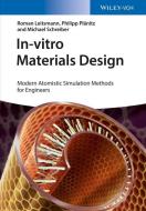 In-vitro Materials Design di Roman Leitsmann, Philipp Plänitz, Michael Schreiber edito da Wiley VCH Verlag GmbH
