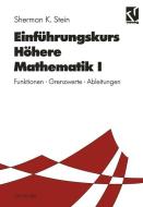 Einführungskurs Höhere Mathematik I di Sherman K. Stein edito da Vieweg+Teubner Verlag