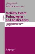 Mobility Aware Technologies and Applications di A. Karmouch edito da Springer Berlin Heidelberg