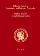 Politische Memoiren in deutscher und britischer Perspektive edito da De Gruyter Saur