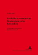 Lexikalisch-semantische Wortstrukturen im Russischen di Herbert Jelitte edito da Lang, Peter GmbH