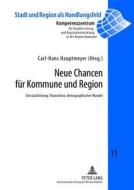 Neue Chancen für Kommune und Region edito da Lang, Peter GmbH