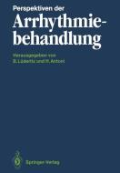 Perspektiven der Arrhythmiebehandlung edito da Springer Berlin Heidelberg