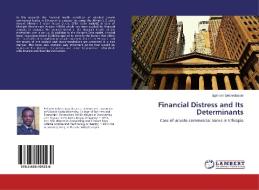 Financial Distress and Its Determinants di Ephrem Gebreslassie edito da LAP Lambert Academic Publishing