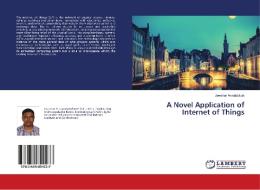 A Novel Application of Internet of Things di Jawahar Annabattula edito da LAP Lambert Academic Publishing