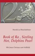 Book of Ra, Sizzling Hot, Dolphins Pearl di Herold zu Moschdehner edito da Books on Demand