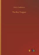 The Boy Trapper di Harry Castlemon edito da Outlook Verlag