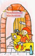 Wendländische Märchenkiste di Gitta Glöckner edito da Books on Demand