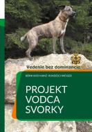 Projekt: Vodca svorky - Vedenie bez dominancie di Bernhard Kainz edito da Books on Demand