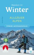 Wandern im Winter - Allgäuer Alpen di Herbert Mayr edito da Bergverlag Rother
