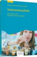 Verbraucherpolitik di Mirjam Jaquemoth, Rainer Hufnagel edito da Schäffer-Poeschel Verlag