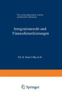 Integrationrecht und Finanzdienstleistungen edito da Deutscher Universitätsvlg