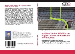 Análisis Lineal Elástico de Vigas Curvas de Acero de 90º de Arco di Renny Guillén, José L. Méndez O. edito da EAE