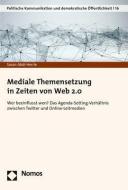 Mediale Themensetzung in Zeiten von Web 2.0 di Sasan Abdi-Herrle edito da Nomos Verlagsges.MBH + Co