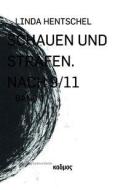 Schauen und Strafen. Nach 9/11 di Linda Hentschel edito da Kulturverlag Kadmos