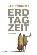 Erdtagzeit di Jan Röhnert edito da edition faust
