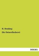 Die Ostseefischerei di H. Henking edito da DOGMA