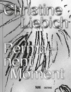 Permanent Moment di Christine Liebich edito da DISTANZ Verlag GmbH