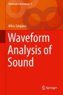 Waveform Analysis of Sound di Mikio Tohyama edito da Springer-Verlag GmbH