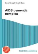 Aids Dementia Complex edito da Book On Demand Ltd.